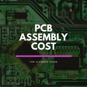 PCB Assembly Cost Breakdown in 2026